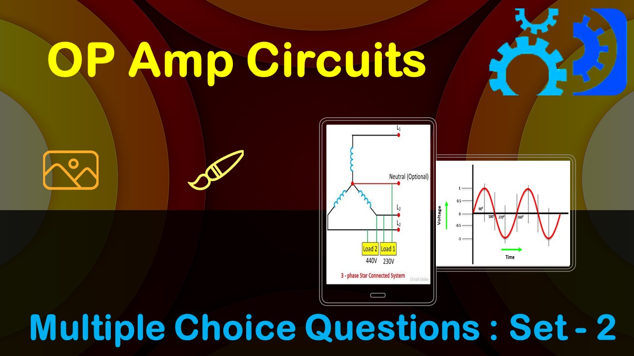 MCQ Questions Electrical Engineering OP Amp Circuits-2