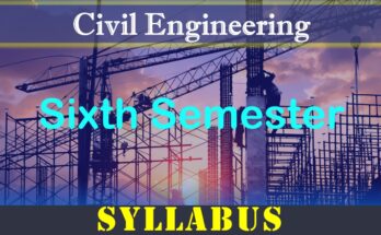 Civil Engineering Sixth Semester Syllabus