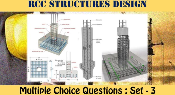 MCQ Questions Civil Engineering RCC Structures Design (3)