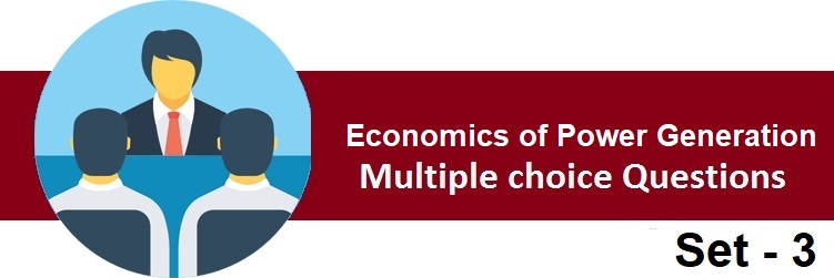 Electrical Engineering Economics of power generation-3