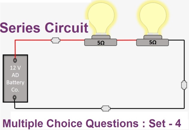 MCQ Questions Electrical Engineering Series Circuit-4