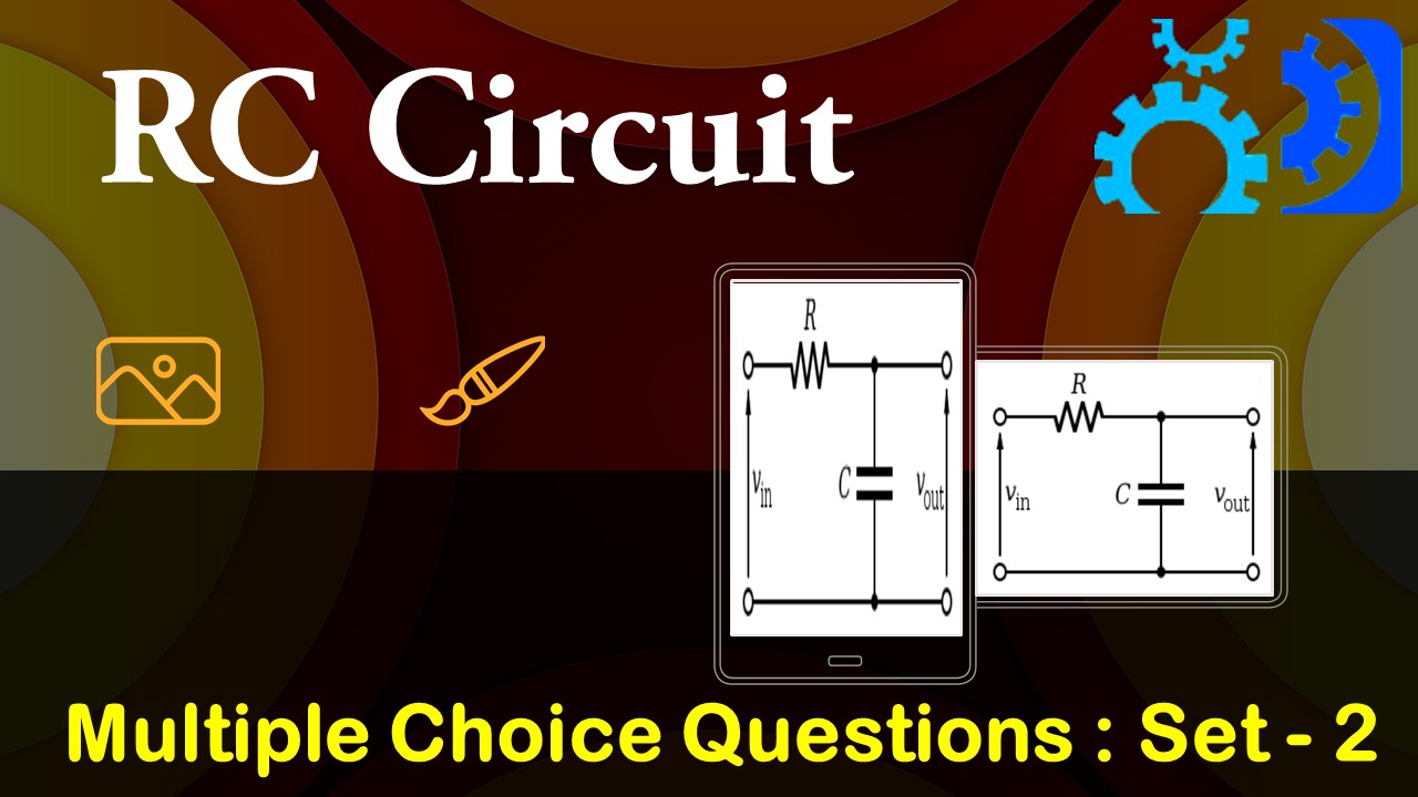 Multiple Choice Questions RC Circuits-2