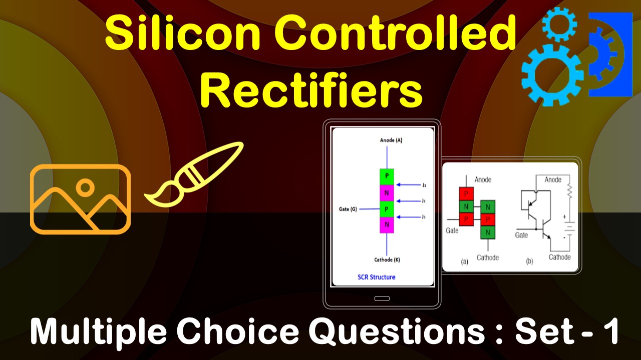 Silicon Controlled Rectifiers-1