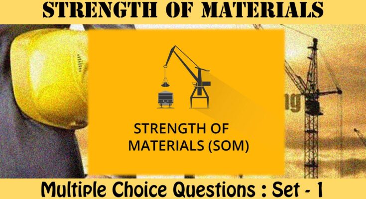 MCQ Questions Civil Engineering Strength of Materials-1