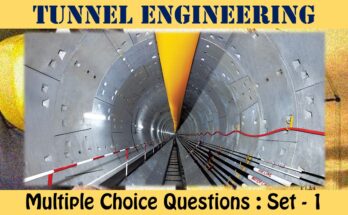 MCQ Questions Civil Engineering Tunnel Engineering-1